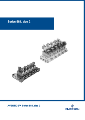 AVENTICS 581-SIZE 2 CATALOG 581 SERIES SIZE 2: VALVES AND VALVE SYSTEMS